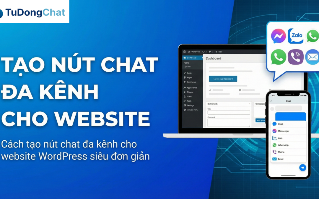 Cách Tạo Nút Chat Đa Kênh Cho Website WordPress Siêu Đơn Giản