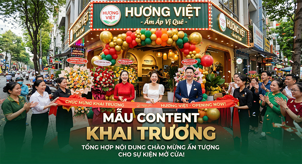 Mẫu content khai trương ấn tượng