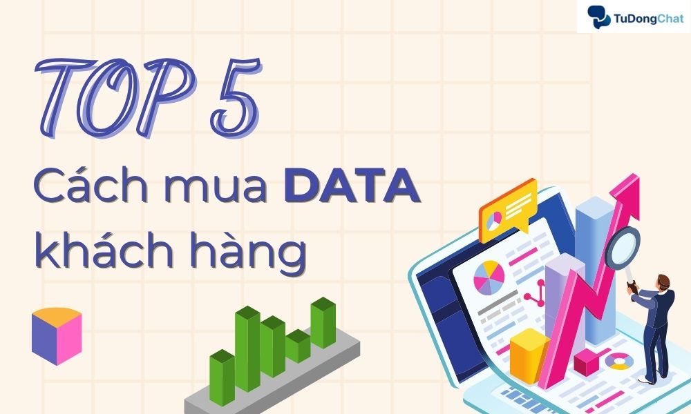 TOP 5 cách mua data khách hàng hiệu quả cho doanh nghiệp