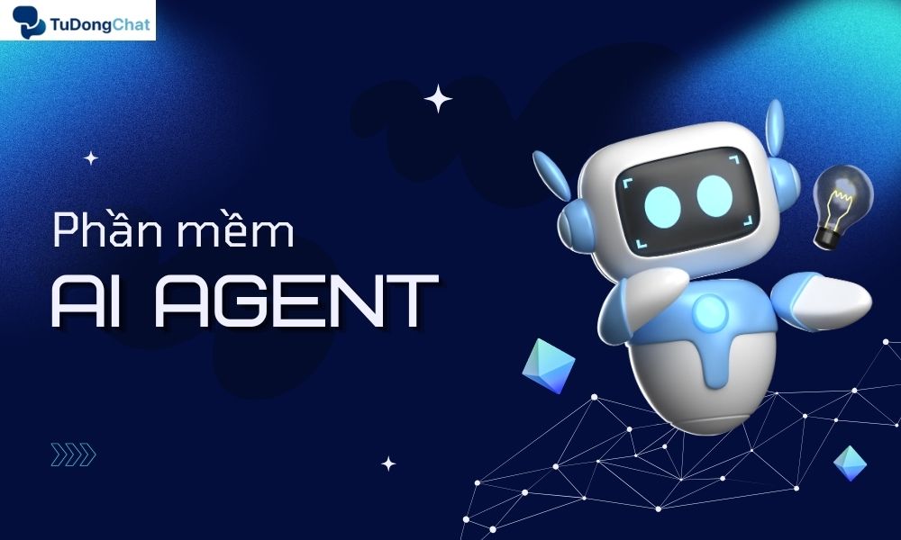 Phần Mềm AI Agent: Cách Chọn & Ứng Dụng